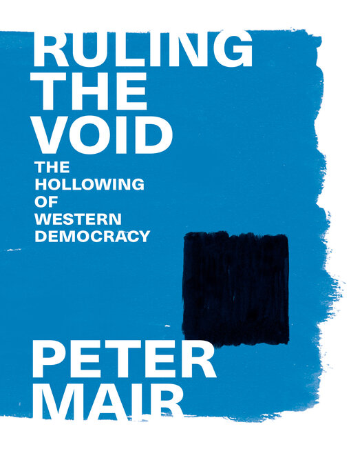 Title details for Ruling the Void by Peter Mair - Available